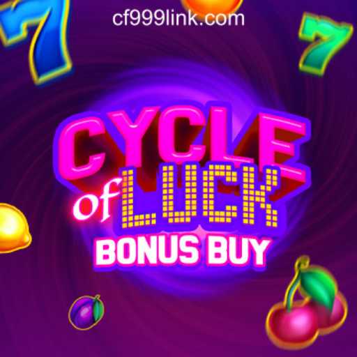 Exploring the Thrills of CycleofLuckBonusBuy: The Premier Slot Game on CF999.COM